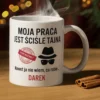 kubek z napisem moja praca jest ściśle tajna