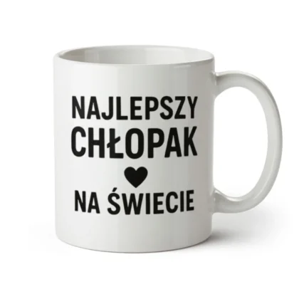 Kubek dla Chłopaka - Najlepszy chłopak na świecie