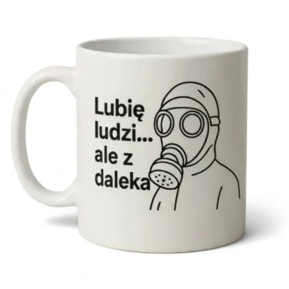 Kubek dla introwertyka - Lubię ludzi, ale z daleka
