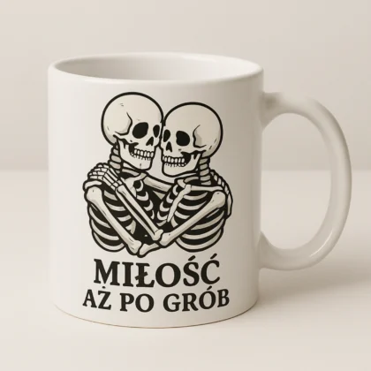 kubek z nadrukiem - miłość aż po grób