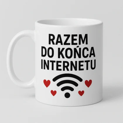 kubek z nadrukiem - razem do końca internetu