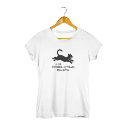 T-shirt z nadrukiem - Nie potrzebuję terapii, mam kota
