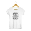 koszulka z zabawnym napisem - nie mam planu b.
