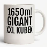 Ogromny Kubek XXL Gigant - 1650ml (bez nadruku)