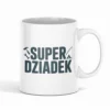 kubek dla dziadka - super dziadek (1)