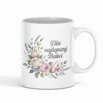 Kubek dla Babci z napisem - Dla najlepszej Babci
