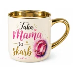 Kubek dla Mamy - Taka Mama to skarb