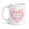 kubek dla mamy - Mama o złotym sercu