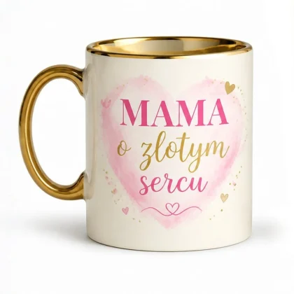 złoty kubek dla mamy - Mama o złotym sercu